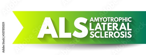 ALS Amyotrophic Lateral Sclerosis - progressive nervous system disease that affects nerve cells in the brain and spinal cord, acronym text concept background