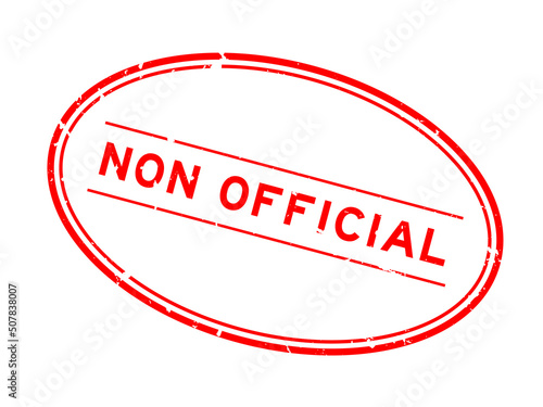 Grunge red non official word oval rubber seal stamp on white background