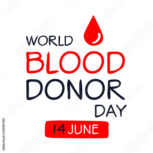 World Blood Donor Day, held on 14 June.