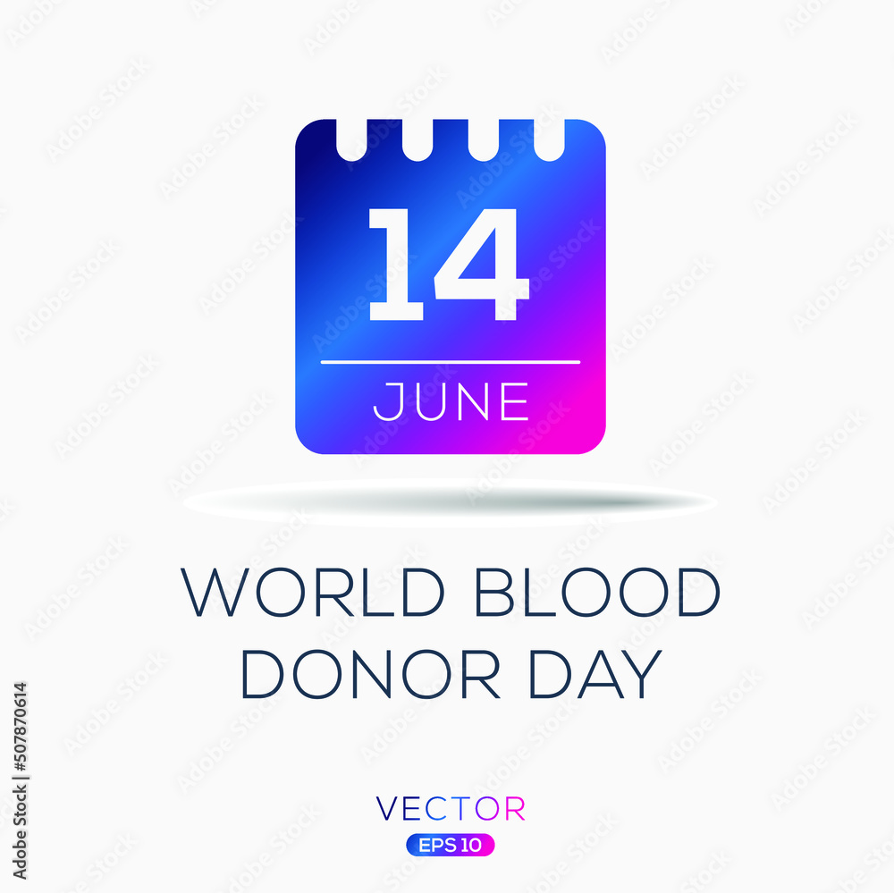 Fototapeta premium World Blood Donor Day, held on 14 June.