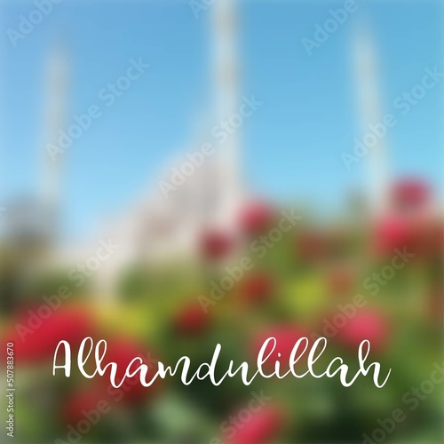 Alhamdulillah lettering vector illustration on blurred nature background