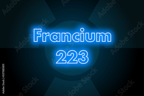 Radioactive isotope element francium 223 radioactivity nuclear physics 