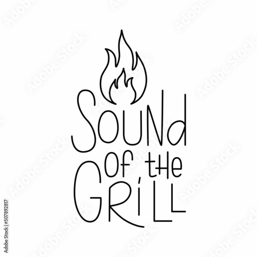 Sound of the grill handwritten lettering sign outline. Editable stroke. Vector stock illustration isolated on white background for design packaging, logo, menu in restaurant. 