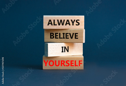 Fotografi Always believe in yourself symbol