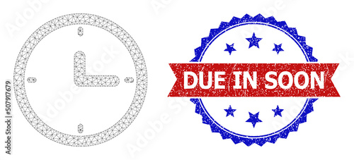 Net clock polygonal framework icon, and bicolor grunge Due in Soon seal. Red seal includes Due in Soon tag inside ribbon and blue rosette. Vector frame polygonal mesh clock icon.