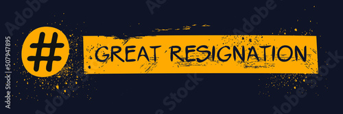 Great Resignation hashtag text, Vector illustration.