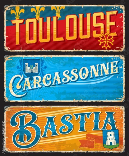 Toulouse, Carcassonne, Bastia French city travel stickers and plates, vector luggage tags. France cities tin signs with landmarks and travel plates or stickers with French prefectures emblems