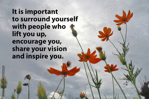 Slika na platnu Inspirational motivational quote - It is important to surround yourself with people who lift you up, encourage you, share your vision and inspire you