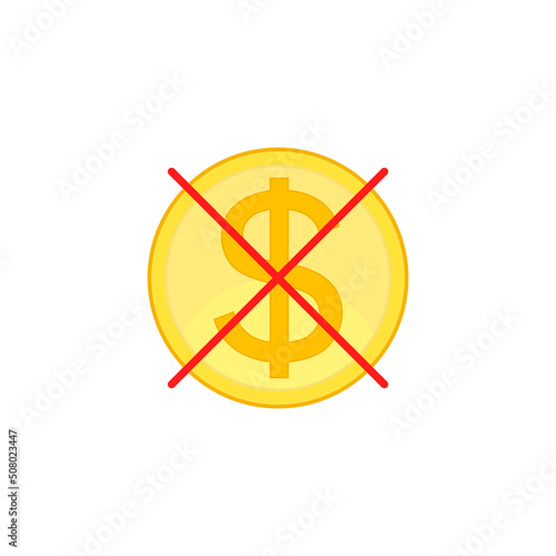 No cost icon, no expense, free of charge. Crossed out red lines on dollar coin. Isolated vector illustration on white background.