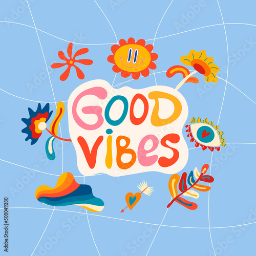 Groovy funky poster, poster of the 70s. Retro poster with a slogan in the style of hippie good vibes, a postcard template. Hippie illustrations in cartoon style, fly agarics, flowers, stars, rainbow.