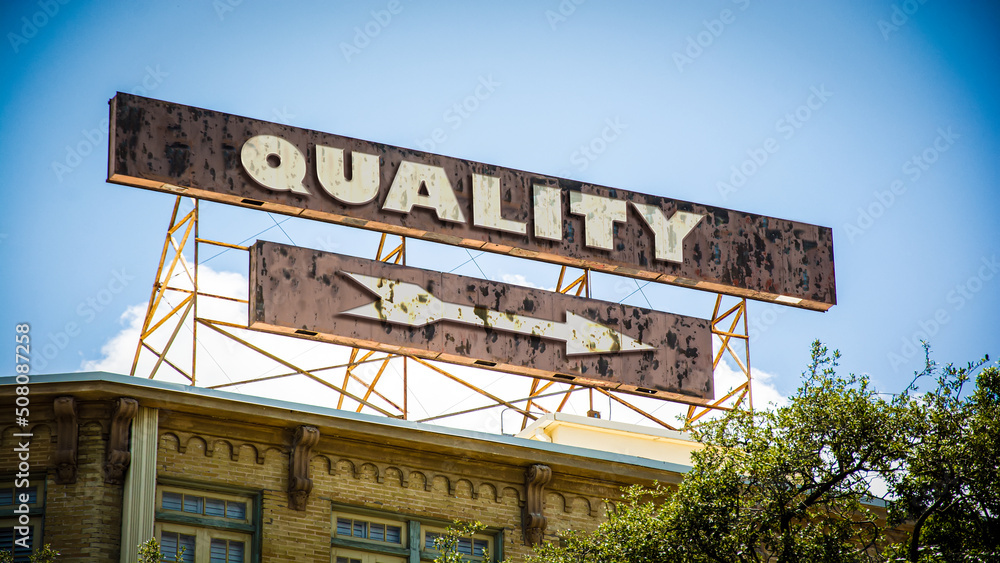Street Sign to Quality Street Sign to Quality