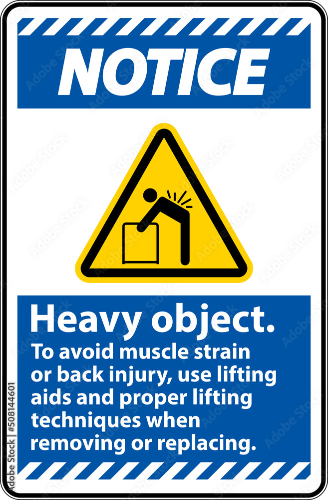 Notice Heavy Object Use Lifting Aids Label On White Background Notice Heavy Object Use Lifting Aids Label On White Background