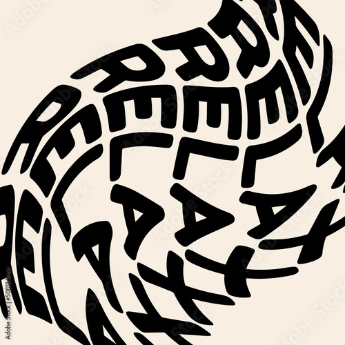 Relax. Vector hand drawn minimalistic placard with lettering. Creative artwork. Template for card, poster, banner, print for t-shirt, pin, badge, patch.