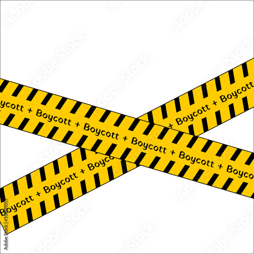 caution tape of boycott. boycott is a refusal to have dealing with a something condition. 