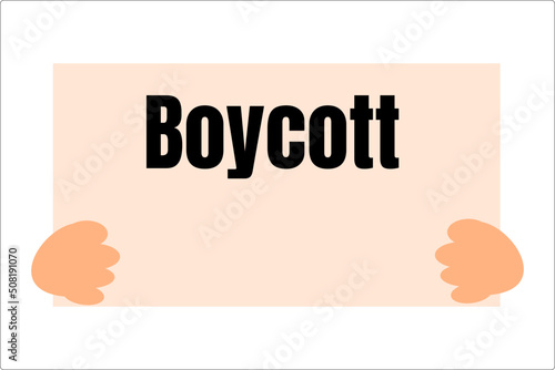 hand carry a boycott paper. to protest a policy that government make. vector illustration flat design