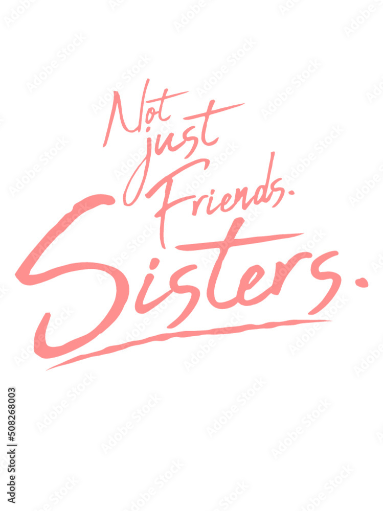 Team Sisters Friends 