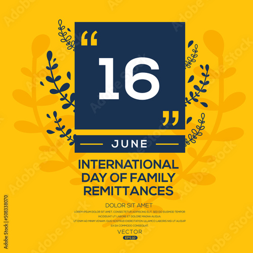 International Day of Family Remittances, held on 16 June.