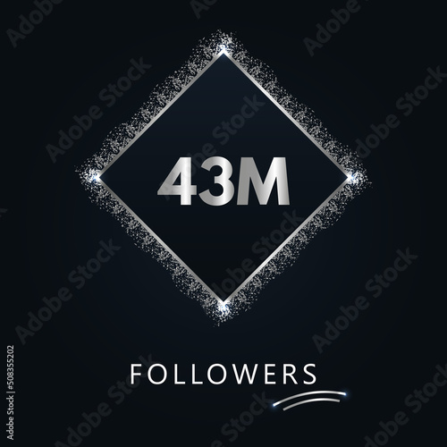 43M with silver glitter isolated on a navy-blue background. Greeting card template for social networks likes, subscribers, celebrating, friends, and followers. 43 million followers