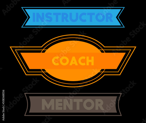 Set of ribbon with Instructor, Coach, Mentor text. Banner template. Label sticker. Sign.