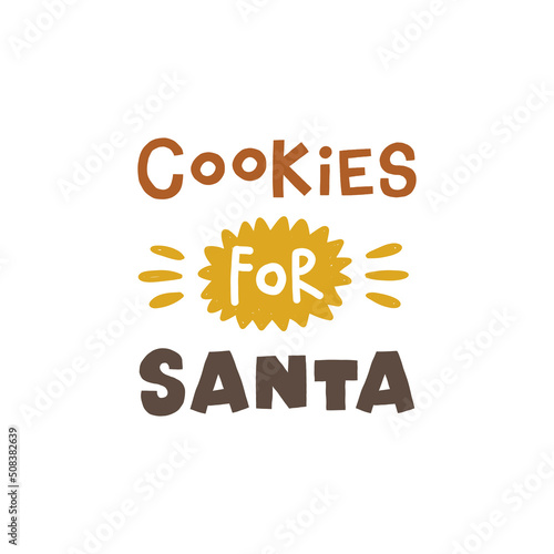 Coolies for santa. Christmas lettering. Hand drawn illustration in cartoon style. Cute concept for xmas. Illustration for the design postcard, textiles, apparel, decor