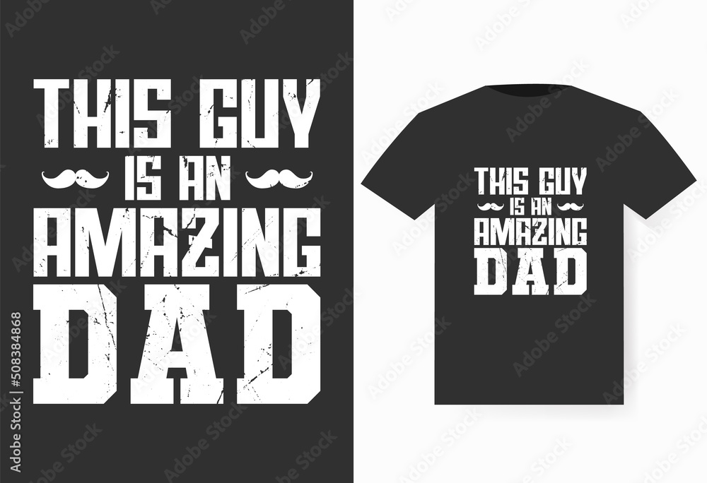 Amazing Dad T-shirt design Amazing Dad T-shirt design