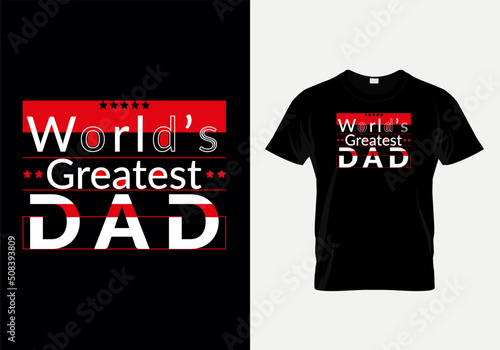 World’s Greatest Dad Father Quotes