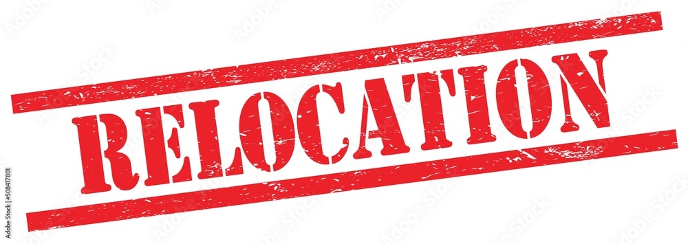 RELOCATION text on red grungy rectangle stamp. RELOCATION text on red grungy rectangle stamp.