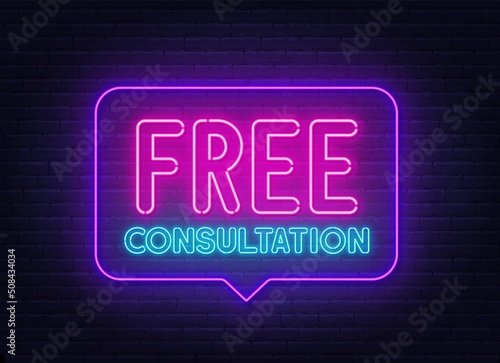 Free consultation neon sign in the speech bubble on brick wall background.
