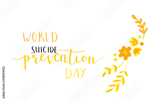 world suicide prevention day hand lettering vector illustration. Orange and yellow colors