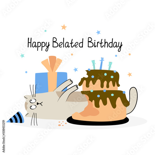 Greeting card with a funny cat and birthday cake and present. Hand drawn flat vector illustration and Happy Belated Birthday lettering. Cute pet.