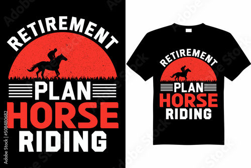 retirement plan horse riding t-shirt design vector file