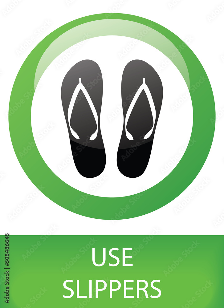 use slippers green sign poster use slippers green sign poster