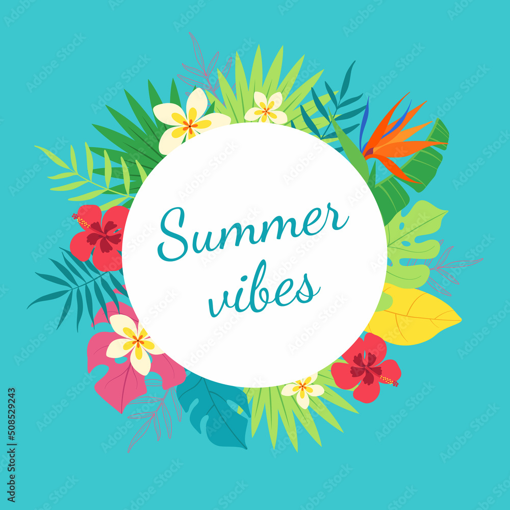 Banner summer vibes. Bright, colorful, blue background of tropical leaves and flowers. Creative, exotic, fun frame. Poster, Internet post, template, postcard.