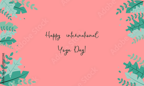card with congratulations on the international day of yoga on a pink background with green different leaves