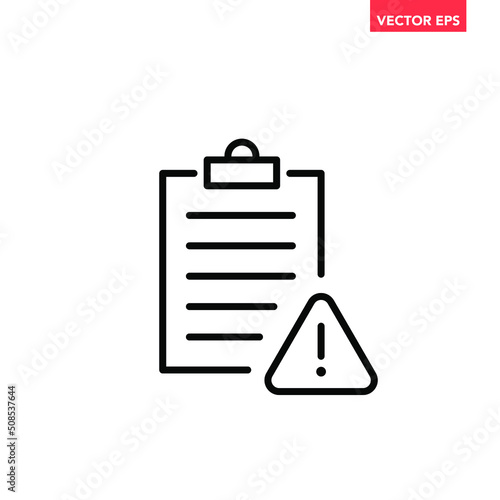 Black single data error line icon, simple outline failed office clip board flat design pictogram, infographic vector for app logo web button ui ux interface elements isolated on white background