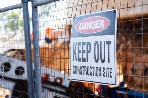 Danger keep out construction site sign