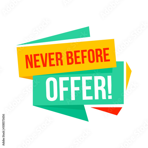 Inscription Never Before Offer. Design element