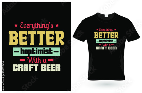 Everything's Craft Beer T-Shirt