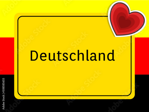 Ortseingangsschild - Deutschlandfarben - Deutschland mit Herz