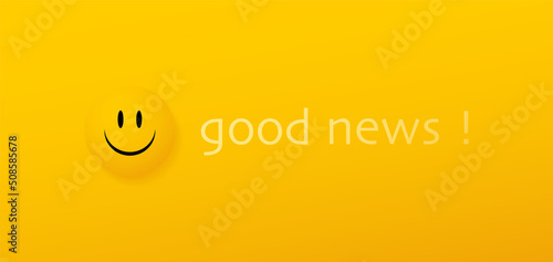 Good news with smiley. Positive information on yellow surface
