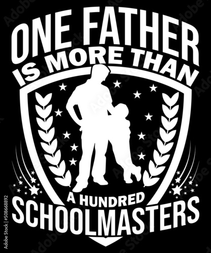 One father is more than a hundred schoolmaster's T-shirt designs for Father lovers.