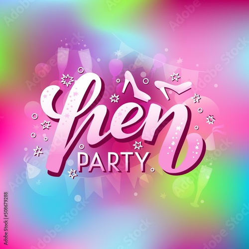 Hand drawn vector illustration with color lettering on textured background Hen Party for announce, banner, card, social media, invitation, celebration, advertising, poster, decoration, print, template