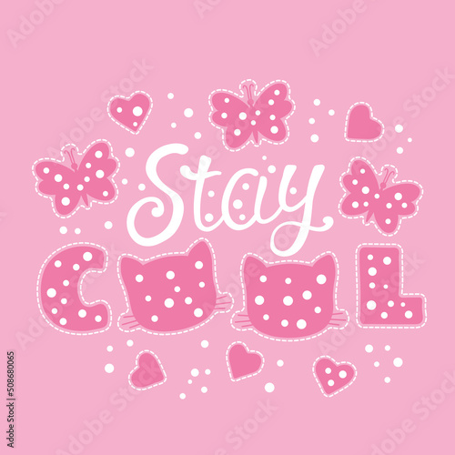 Cute cat silhouette, butterfly, heart. Stay Cool slogan. Cartoon vector illustration design for t-shirt graphics, fashion prints