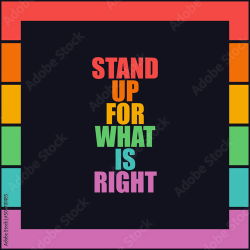 Pride Month banner. Vector illustration for the International Day against Homophobia LGBT. 'Stand Up By What Is Right'