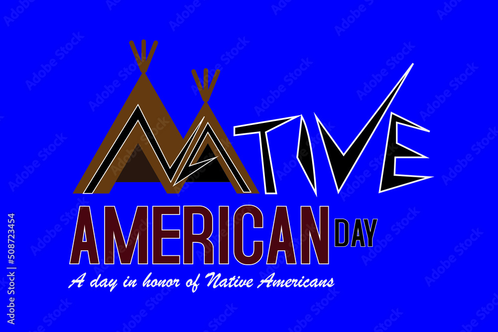 Native American Day. It's a day in honor of Native Americans. Poster