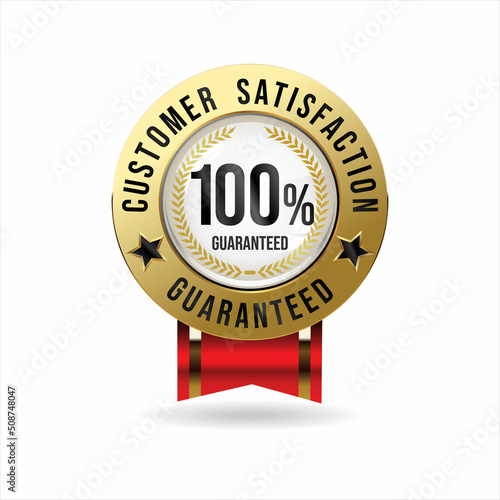 Customer satisfaction guaranteed hundred percent golden badge 