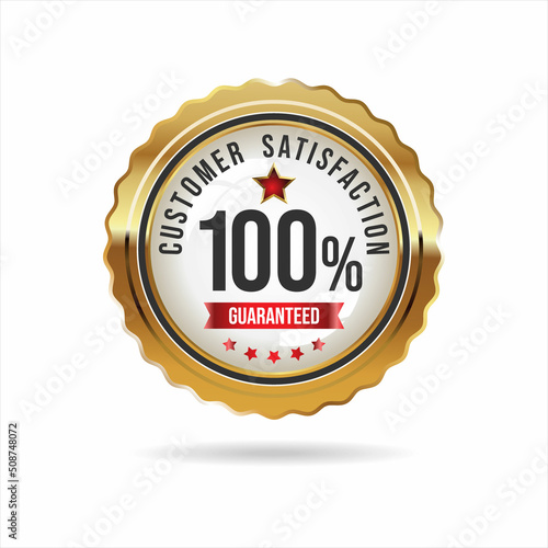 Customer satisfaction guaranteed hundred percent golden badge 