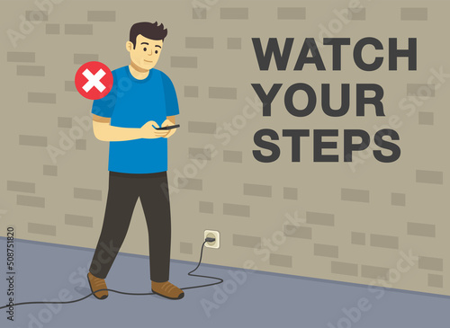 Personal safety rules and tips. Young male character using mobile while walking and about to fall down. Foot caught in electrical cord tripping over it. Watch your steps. Flat vector illustration.