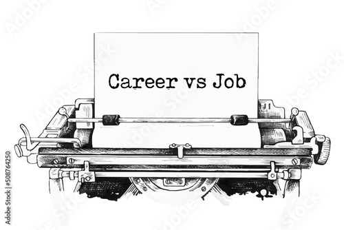 Career vs Job message typed on a vintage typewriter