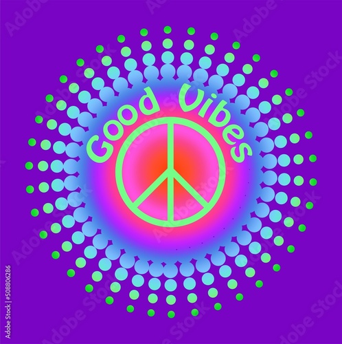 Colorful poster with hippie peace symbol and Good Vibes slogan